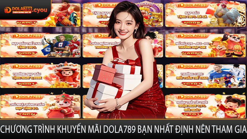 Chương trình khuyến mãi Dola789 bạn nhất định nên tham gia
