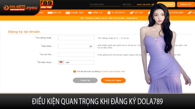 Điều kiện quan trọng khi đăng ký Dola789
